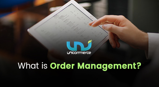 What is Order Management – Importance, Key Features, Challenges & How Does It Work?
