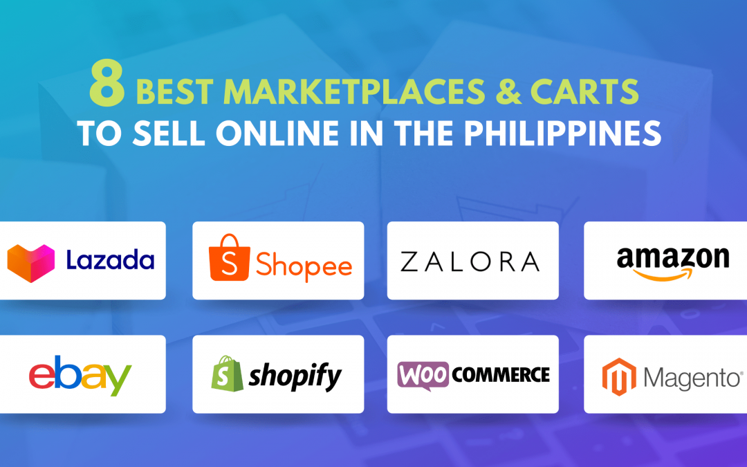 Top Marketplaces & Carts to Sell Online in the Philippines: Lazada, Zalora, Shopee & more