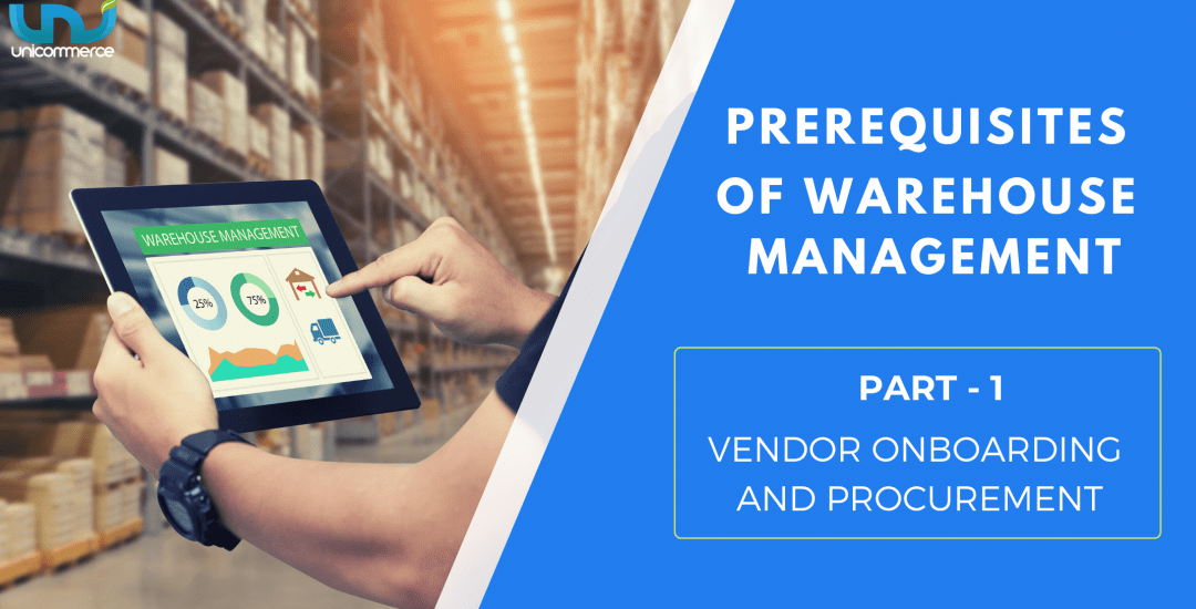 Vendor Onboarding Process – Prerequisites of Warehouse Management System